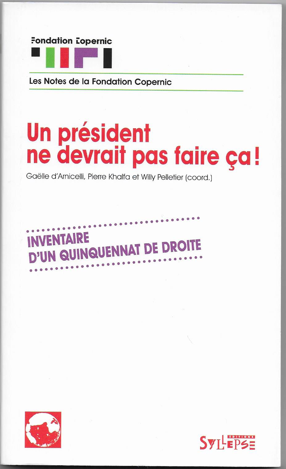 Un président ne devrait pas faire ça Fondation Copernic Editions Syllepse